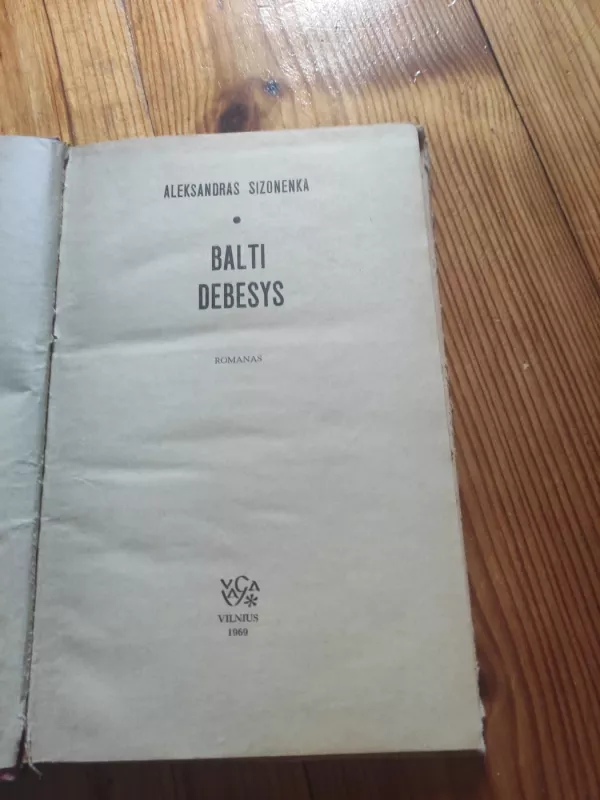 Balti debesys - Aleksandras Sizonenka, knyga 3