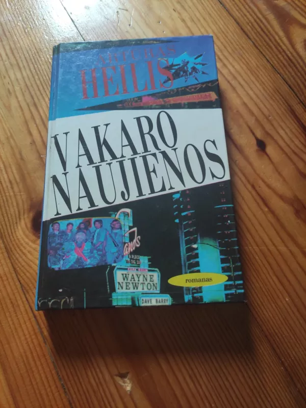 Vakaro naujienos - Artūras Heilis, knyga 2