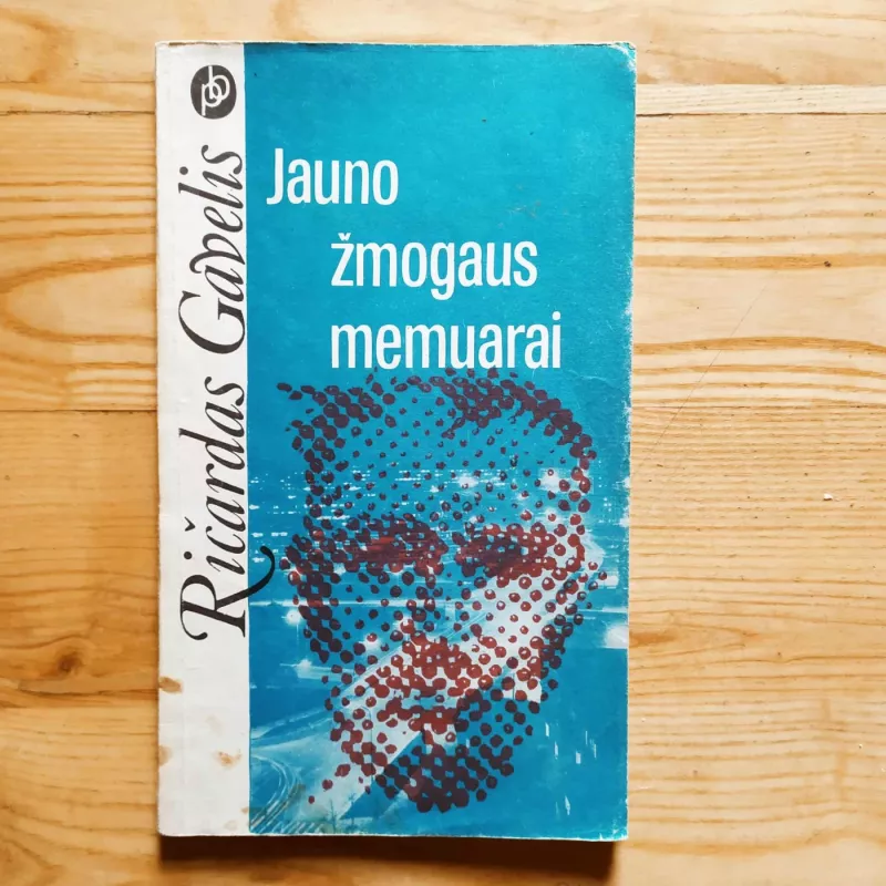 Jauno žmogaus memuarai - Ričardas Gavelis, knyga 2