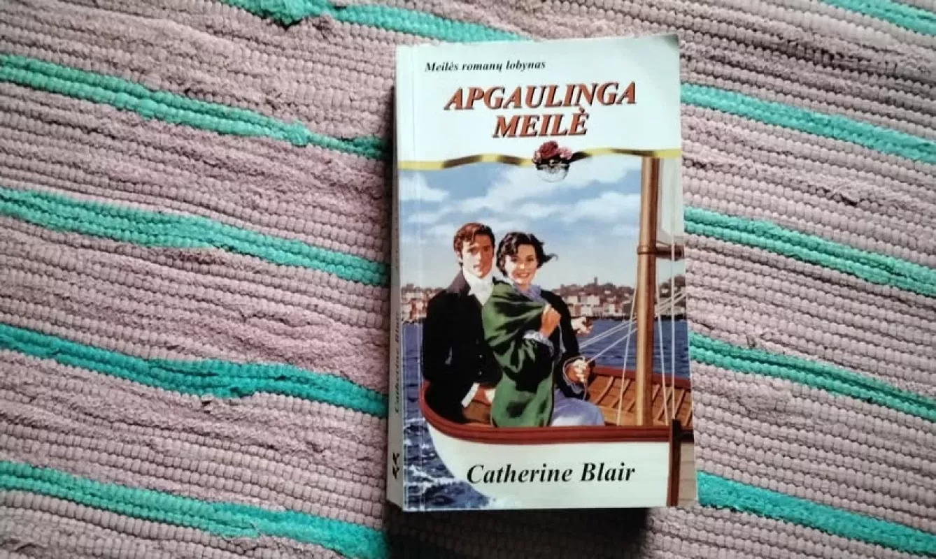 Apgaulinga meilė - Catherine Blair, knyga 2