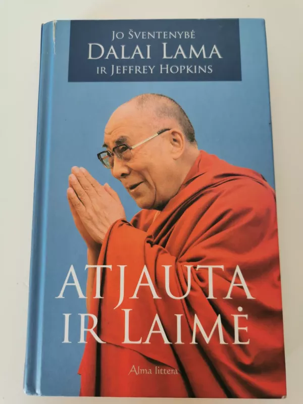 Atjauta ir Laimė - Dalai Lama, Jeffrey Hopkins, Dalai Lama, knyga 2