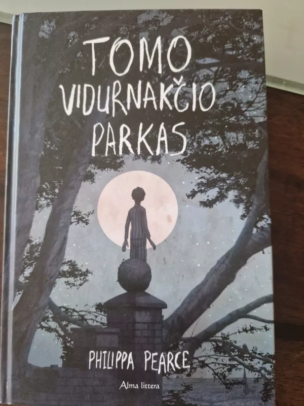 Tomo vidurnakčio parkas - Philippa Pearce, knyga 2