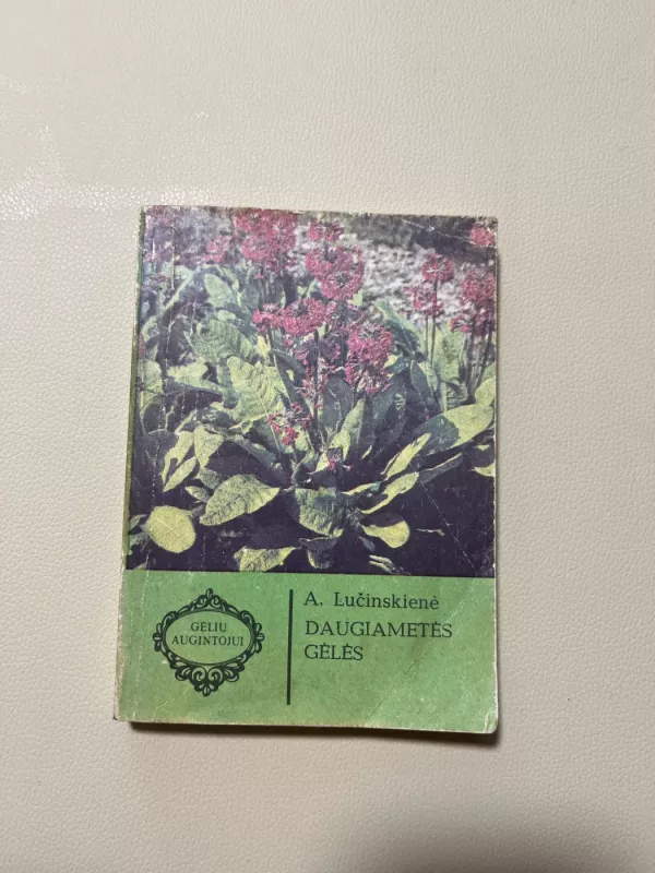 Daugiametės gėlės - A. Lučinskienė, knyga 2