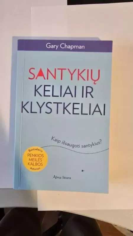 Santykių keliai ir klystkeliai. Kaip išsaugoti santykius - Gary Chapman, knyga 2