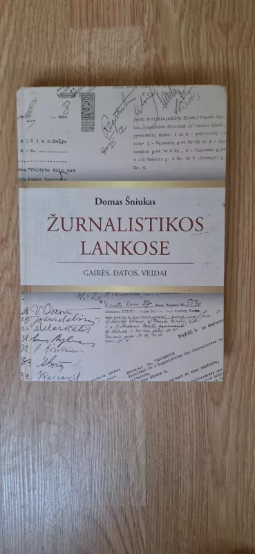 Žurnalistikos lankose. Gairės. Datos. Veidai - Domas Šniukas, knyga 3