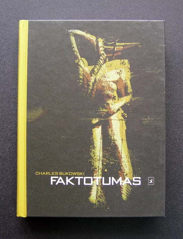 Faktotumas - Charles Bukowski, knyga 2