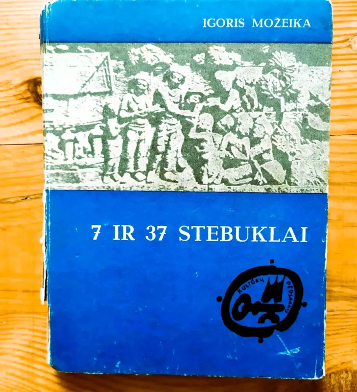 7 ir 37 stebuklai - Igoris mažeika, knyga 2