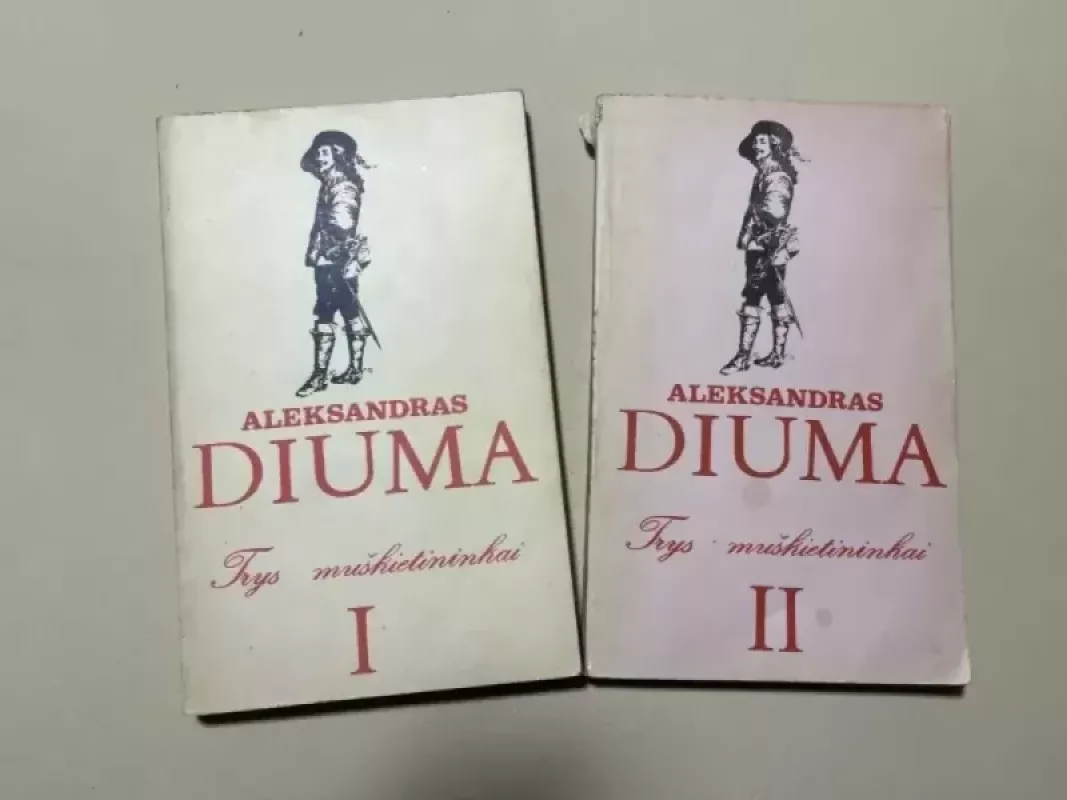 Trys muškietininkai (2 dalys) - Aleksandras Diuma, knyga 2