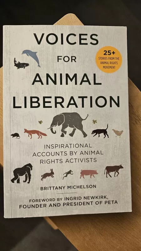 Voices of animal liberation. Inspirational accounts by animal rights activists - Brittany Michelson, knyga 2