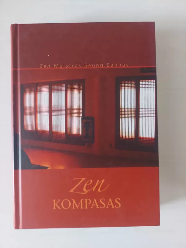 Zen kompasas - Seung Sahnas, knyga 2