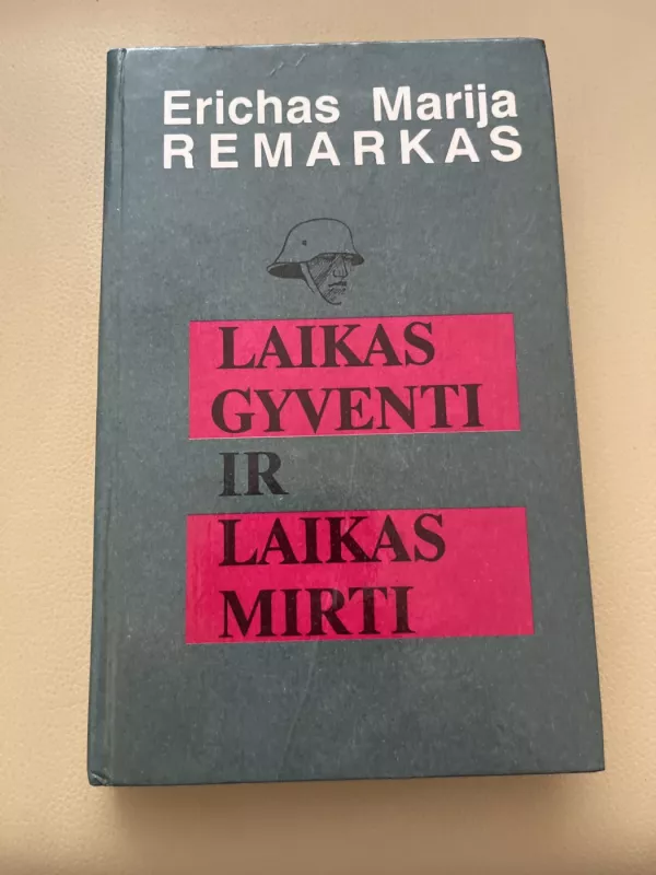 Laikas gyventi ir laikas mirti - Erichas Marija Remarkas, knyga 2