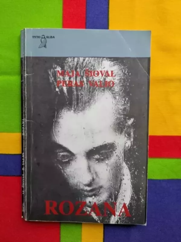 Rozana - Maja Šioval, Peras  Valio, knyga 2