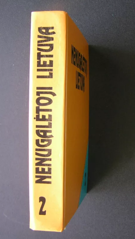 Nenugalėtoji Lietuva 2 - Algimantas Liekis, knyga 5