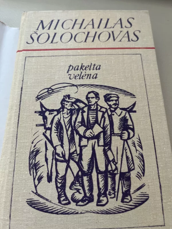 Pakelta velėna (2 tomai) - M. Šolochovas, knyga 4