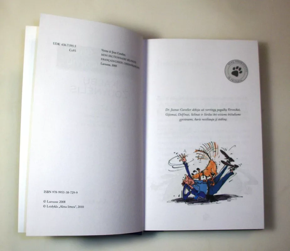 Lietuvių–šunų, šunų–lietuvių kalbų žodynėlis: 160 situacijų, kad suprastumėte savo šunį - Dr. J. Cuvelier, knyga 6
