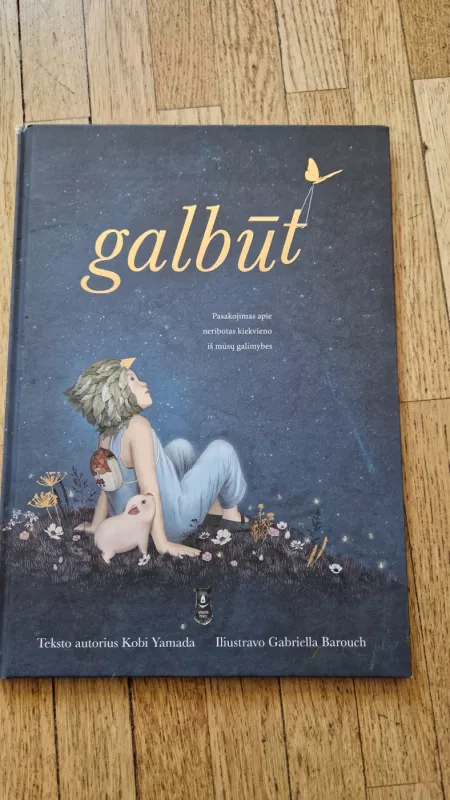 GALBŪT: pasakojimas apie neribotas kiekvieno iš mūsų galimybes - Kobi Yamada, knyga 2