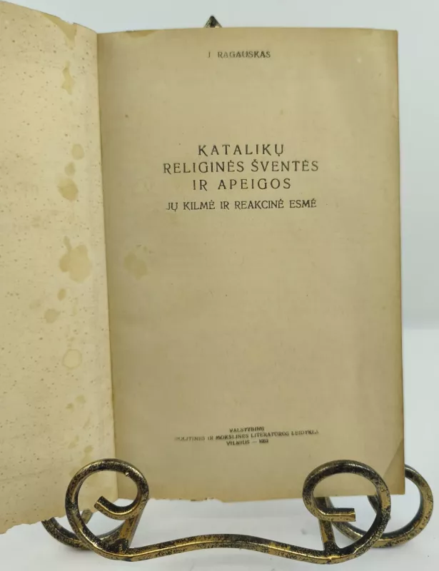 Katalikų religinės šventės ir apeigos jų kilmė ir reakcinė esmė 1952m. - J. Ragauskas, knyga 2