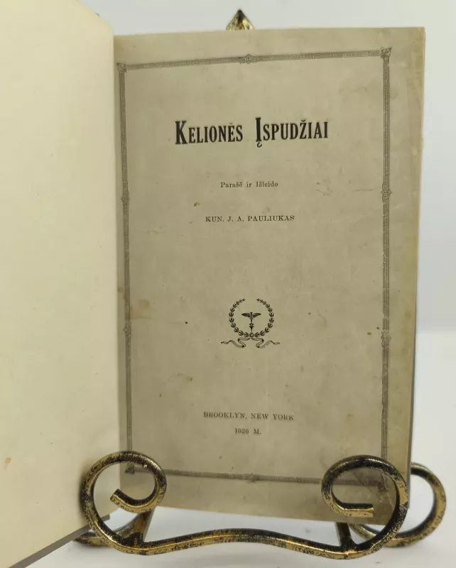 Kelionės įspūdžiai 1926m. - J. A. Pauliukas, knyga 3