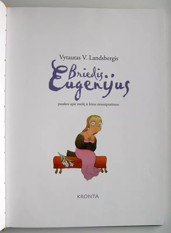 Briedis Eugenijus: pasakos apie meilę ir kitus nesusipratimus - V. V. Lansbergis, knyga 3
