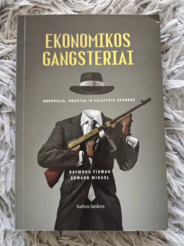 Ekonomikos gangsteriai - Raymond Fisman, knyga 2