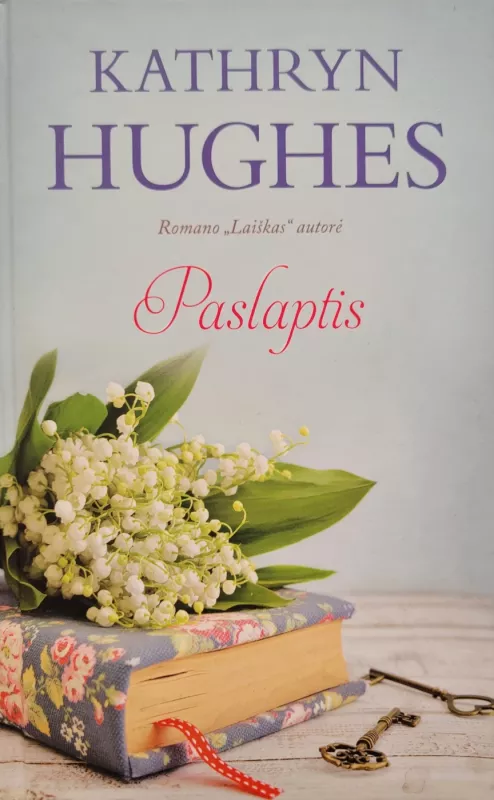 Paslaptis - Kathryn Hughes, knyga 5