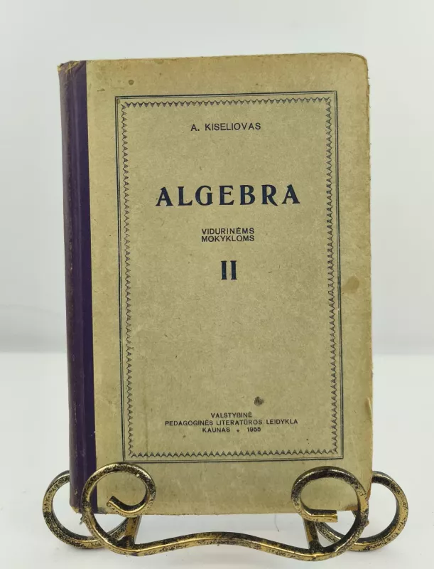 Algebra II 1955m. - A. Kiseliovas, knyga 3
