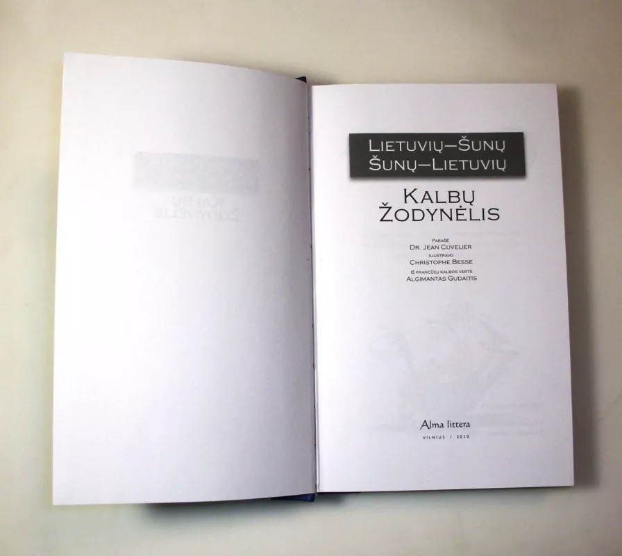 Lietuvių–šunų, šunų–lietuvių kalbų žodynėlis: 160 situacijų, kad suprastumėte savo šunį - Dr. J. Cuvelier, knyga 5
