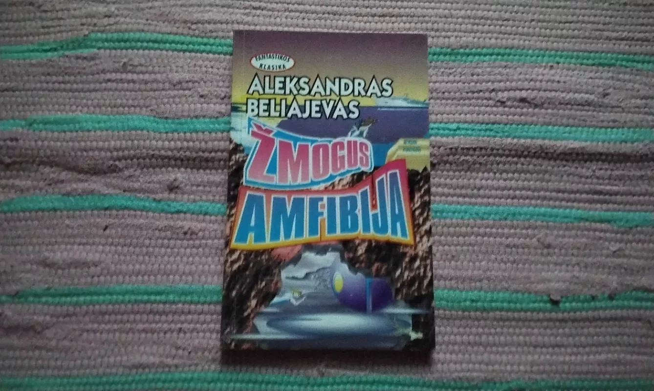 Žmogus amfibija - Aleksandras Beliajevas, knyga 2