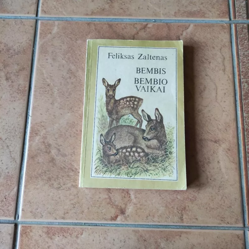 Bembis. Bembio vaikai - Feliksas Zaltenas, knyga 2