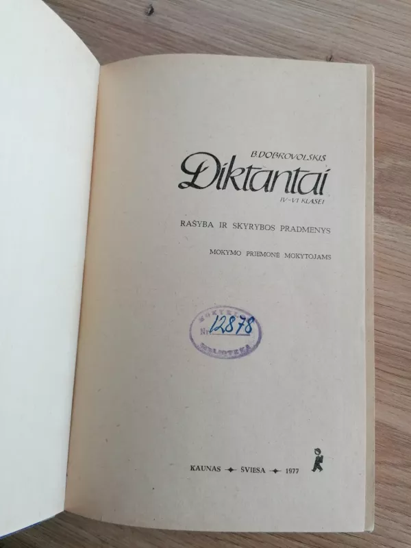 Diktantai IV - VI klasei - B. Dobrovolskis, A. Girdenis, L. Kadžytė, knyga 3