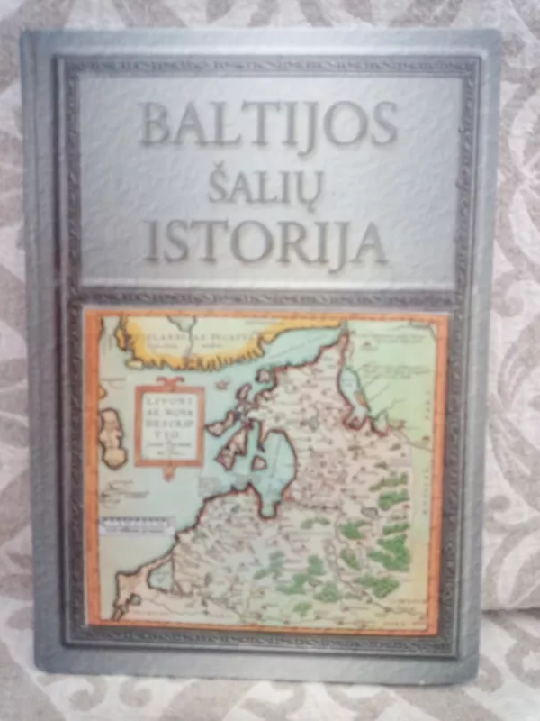 Baltijos šalių istorija - Z. Kiaupa, ir kiti , knyga 2