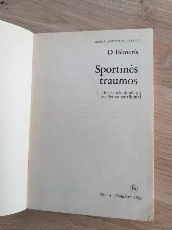 Sportinės traumos ir kiti sportuojančiųjų sveikatos sutrikimai - D. Bėmeris, knyga 4