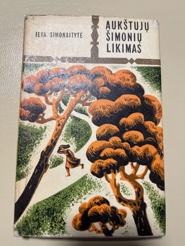 Aukštujų Šimonių likimas - Ieva Simonaitytė, knyga 2