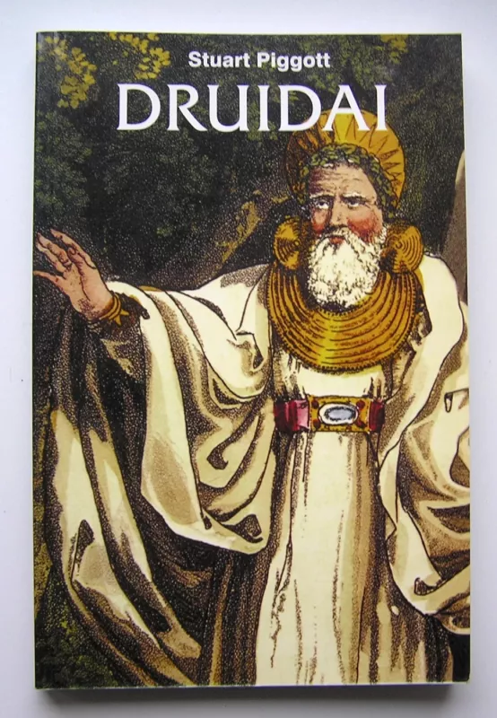 Druidai - Stuart Piggott, knyga 2