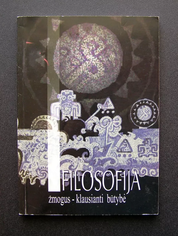 Filosofija: žmogus - klausianti būtybė - Nijolė Borusevičienė, knyga 2