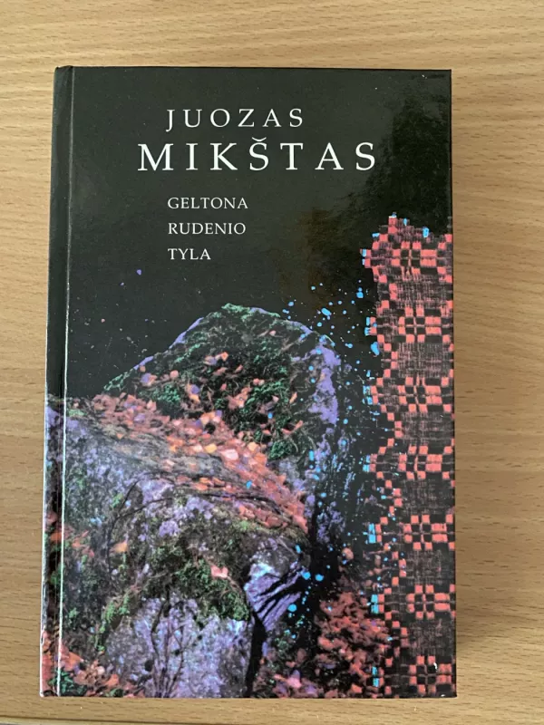 Geltona rudenio tyla - Juozas Mikštas, knyga 2
