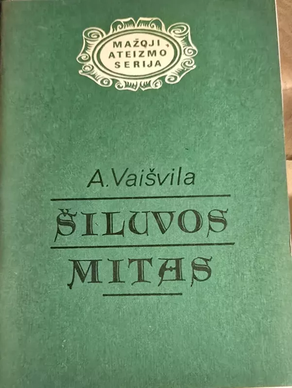 Šiluvos mitas - Alfonsas Vaišvila, knyga 2