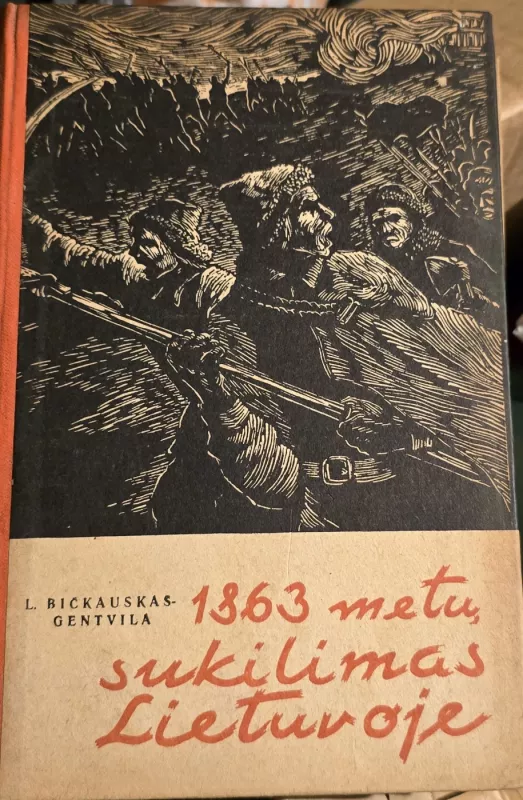 1863 metų sukilimas Lietuvoje - L. Bičkauskas-Gentvila, knyga 2