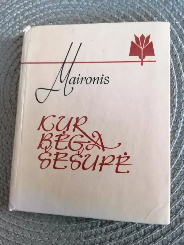Kur bėga Šešupė -  Maironis, knyga 2