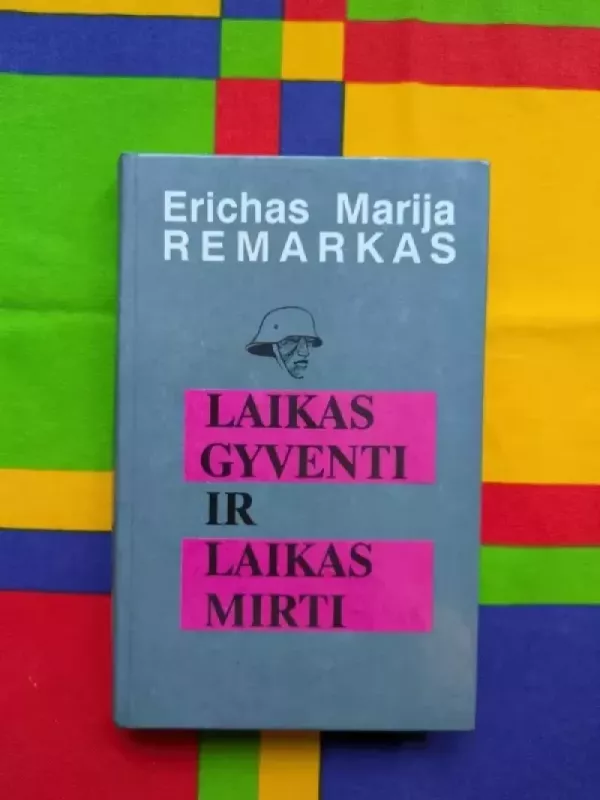 Laikas gyventi ir laikas mirti - Erichas Marija Remarkas, knyga 2
