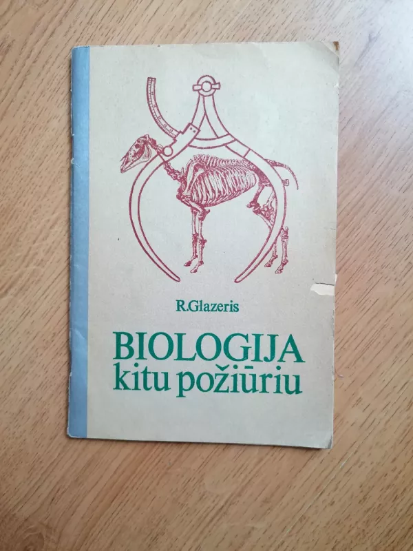 BIOLOGIJA kitu požiūriu - R. Glazeris, knyga 2