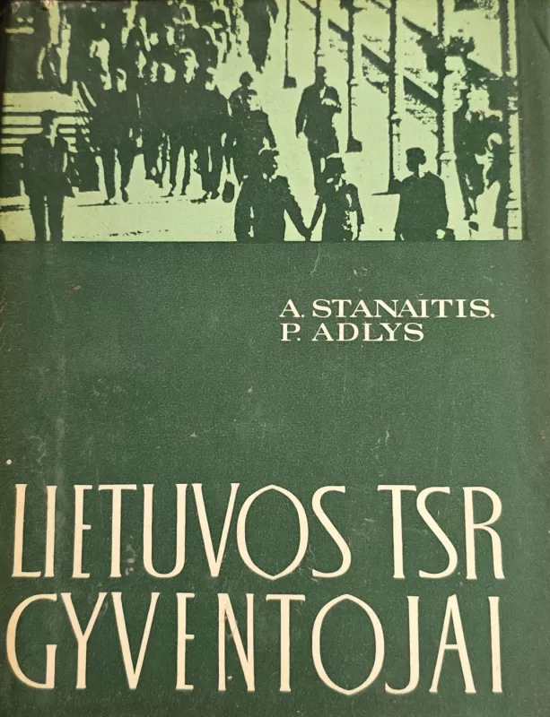 Lietuvos TSR gyventojai - Autorių Kolektyvas, knyga 2