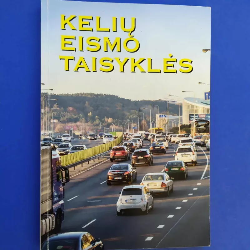 Kelių Eismo Taisyklės 2022. Su iliustracijomis. - LR Seimas, knyga 2