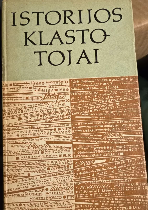Istorijos klastotojai - Autorių Kolektyvas, knyga 2