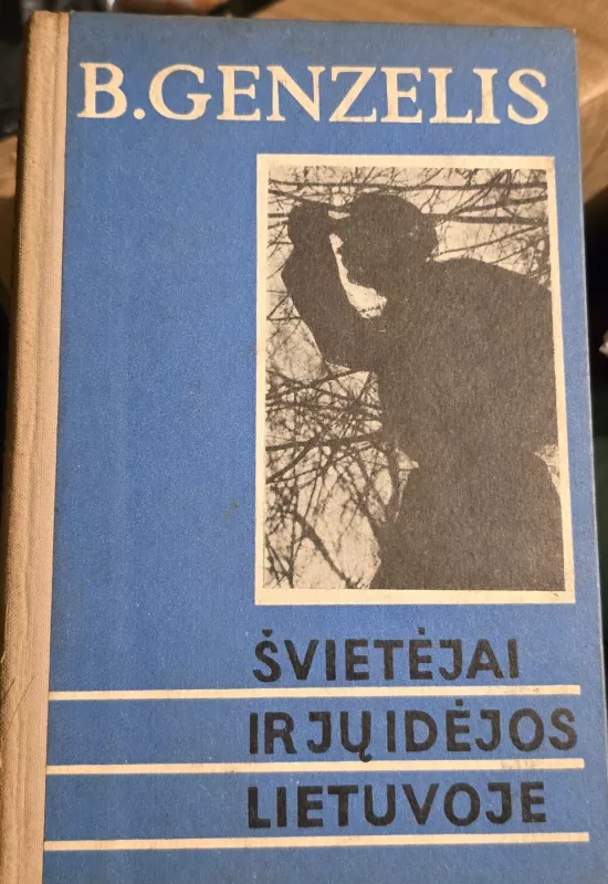 Švietėjai ir jų idėjos Lietuvoje - B. Genzelis, knyga 2