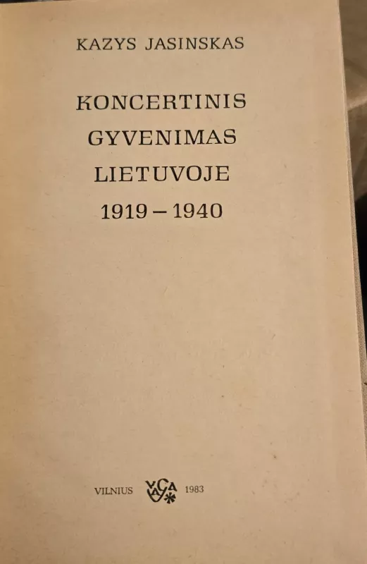 Koncertinis gyvenimas Lietuvoje 1919-1940 - Kazys Jasinskas, knyga 3