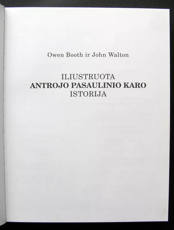 Iliustruota Antrojo pasaulinio karo istorija - Owen Booth, John Walton, knyga 3
