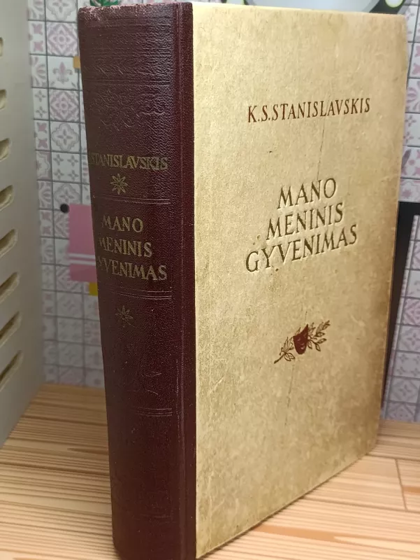 Mano meninis gyvenimas - Konstantinas Stanislavskis, knyga 3