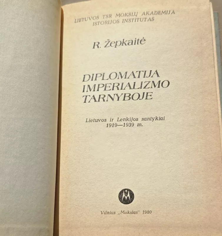 Diplomatija imperializmo tarnyboje - Regina Žepkaitė, knyga 3