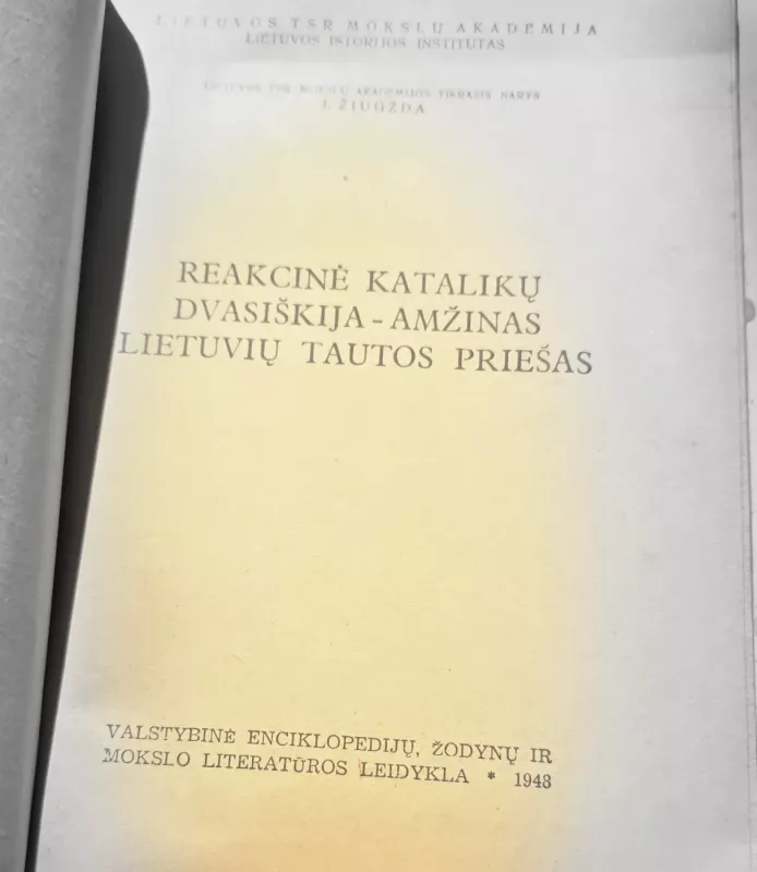 Reakcinė katalikų dvasiškija - amžinas lietuvių tautos priešas - J. Žiugžda, knyga 3